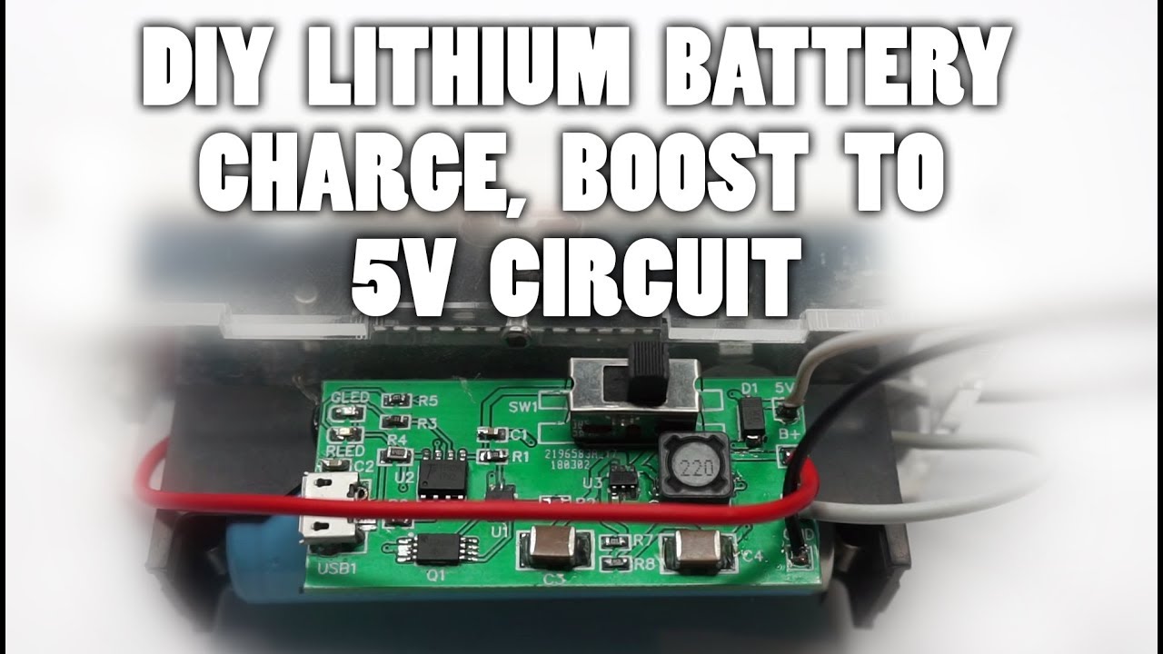 DIY 18650 Lithium Battery Charge, Protect, Boost to 5V Circuit